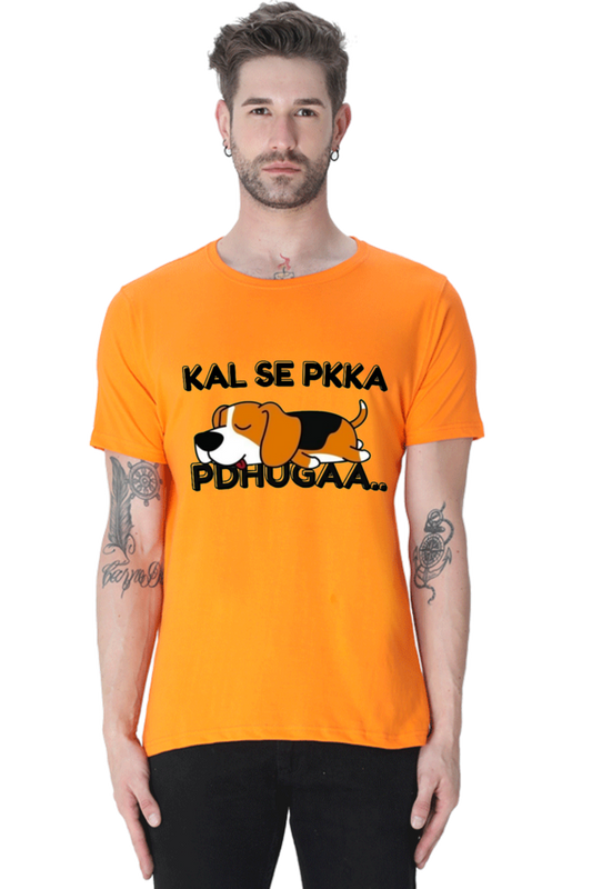 Kal Se Pkka Pdhuga T-shirt for Men : Stay Motivated in Style.